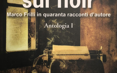 Marco Frilli, il padre del noir italiano