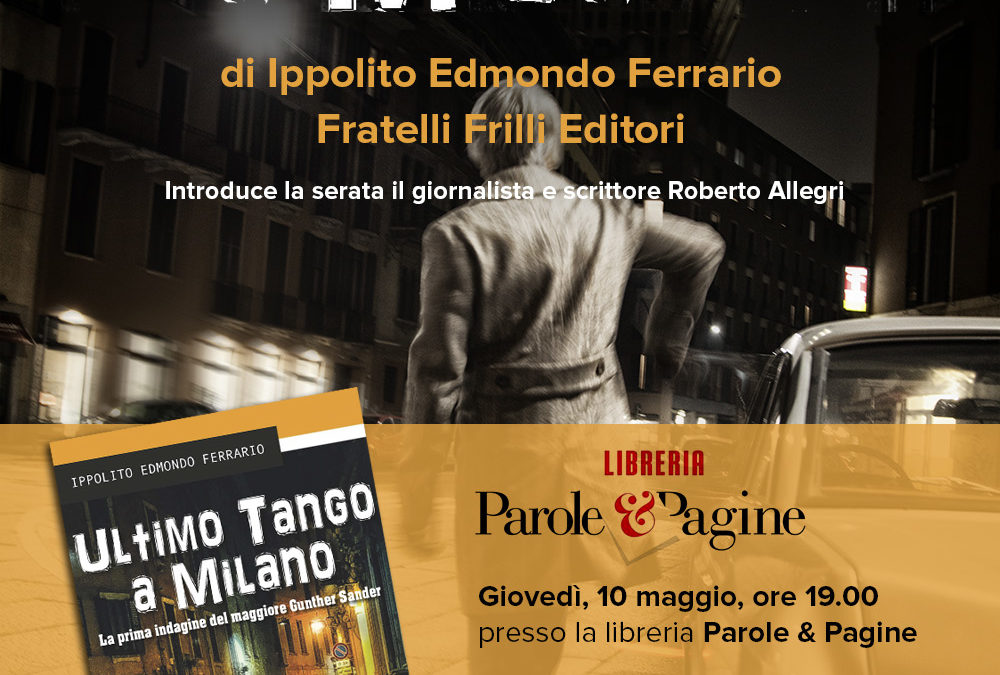 Presentazione del romanzo “Ultimo Tango a Milano”