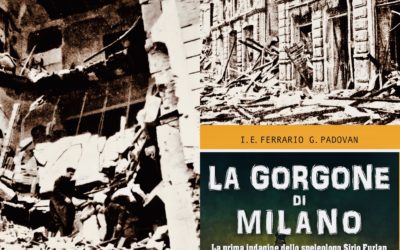 Milano raccontata dalla Gorgone: i bombardamenti