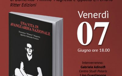 Una vita in Avanguardia Nazionale. Milano, 7 giugno 2019, Centro Congressi Palazzo Stelline