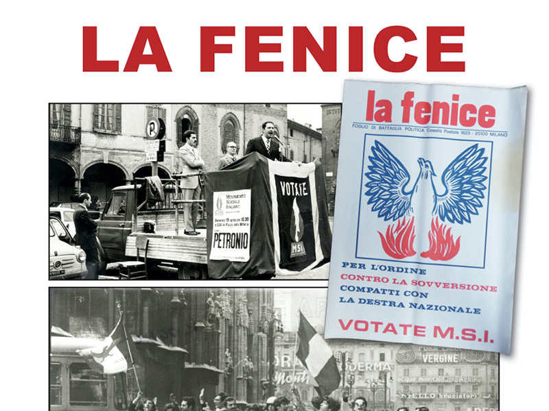 La Fenice. Una testimonianza del neofascismo milanese